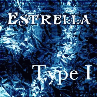 Estrella : Type I